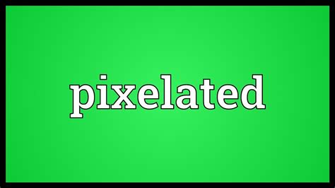 pixilated meaning in tagalog|PIXELATED Meaning in English .